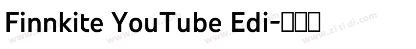 Finnkite YouTube Edi字体转换